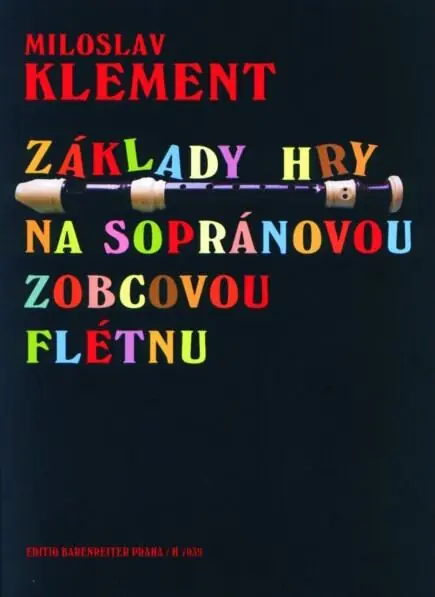 Tovární Cena Základy hry na sopránovou zobcovou flétnu