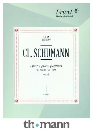 Odeslání Ihned Breitkopf & Härtel Clara Schumann Quatre Pieces