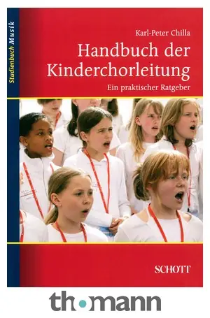 Vysoce Kvalitní Schott Handbuch der Kinderchorleitung