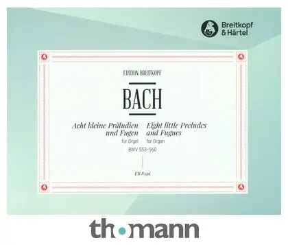 Autentický Breitkopf & Härtel Bach Acht Präludien und Fugen