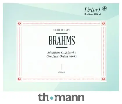 Breitkopf & Härtel Brahms Sämtliche Orgelwerke Levný
