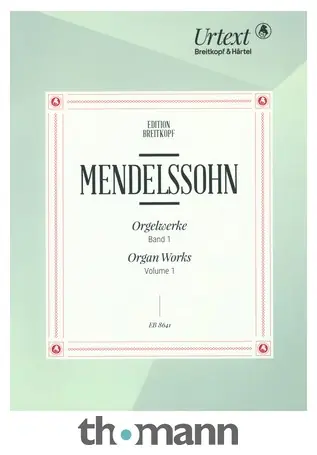 Vrácení Zdarma Breitkopf & Härtel Mendelssohn Orgelwerke 1