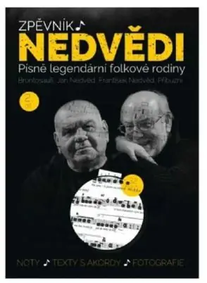 Zpěvník Nedvědi 2 - Zpěvník legendární folkové rodiny - 1. díl , sklad 2ks -D06- Shoop - Elektro Kyjov - Green Food Omezená Nabídka