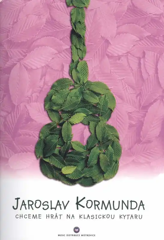 Jaroslav Kormunda, Chceme hrát na klasickou kytaru Ihned K Objednání