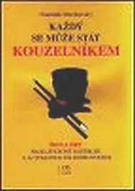 Rychlé Dodání František Dřevíkovský, Každý se může stát kouzelníkem III