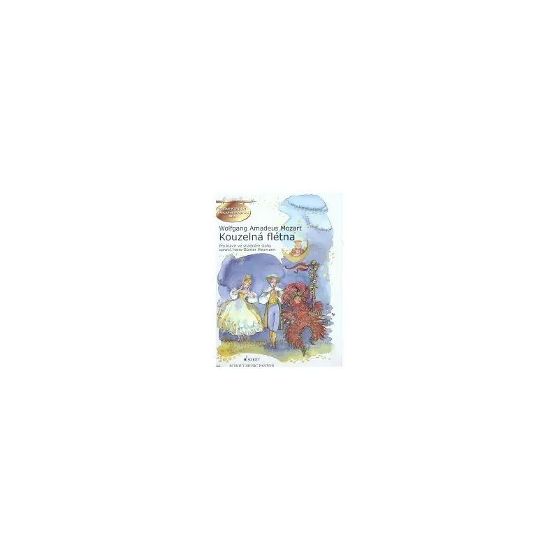 Kouzelná flétna - Mozart W. A. Must-Have