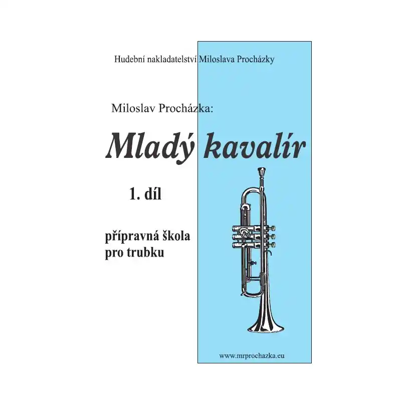 Odeslání Ihned Mladý kavalír 1. díl - Miloslav Procházka