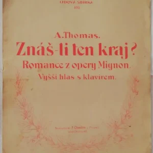 Horká Nabídka Thomas Ambroise Znáš-li ten kraj? -romance z opery Mignon