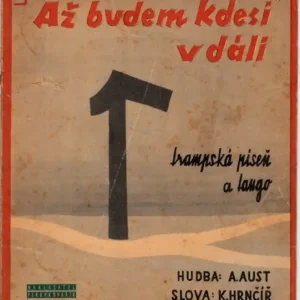 Aust Alois Až budem kdesi v dáli ... - tango a trampská píseň Nejlepší Volba