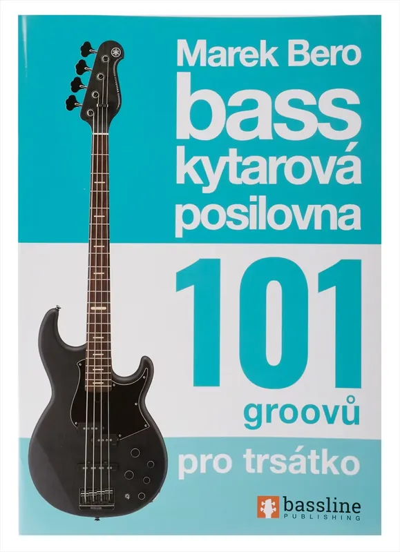 Kup Teď Baskytarová posilovna 101 groovů pro trsátko