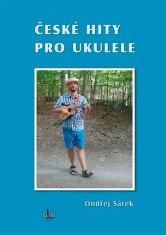 České hity pro ukulele - Ondřej Šárek Top Prodej
