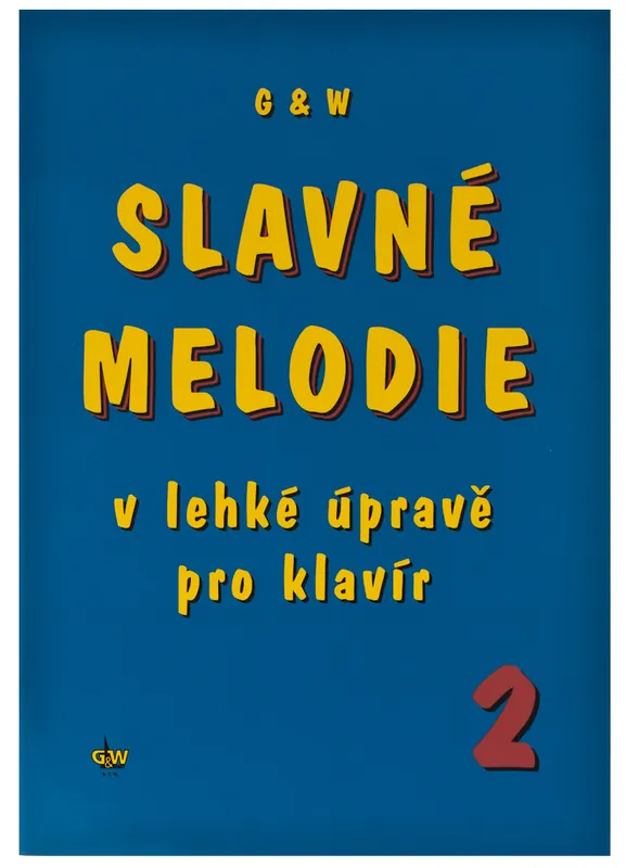 Slavné melodie v lehké úpravě pro klavír 2.díl Objednat Nyní