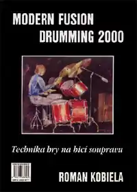Značkový Modern Fusion Drumming 2000 Technika hry na bicí soupravu I.