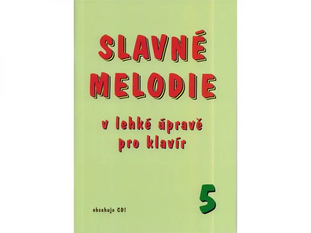 Ihned K Objednání SLAVNÉ MELODIE 5 + CD
