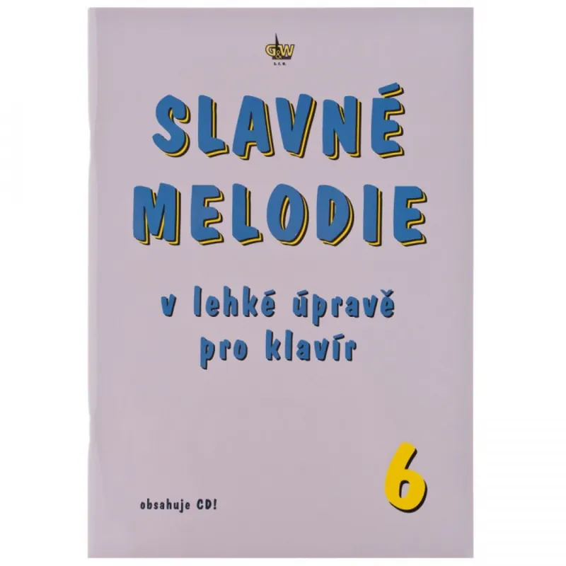 Slavné melodie 6 v lehké úpravě pro klavír Omezená Nabídka